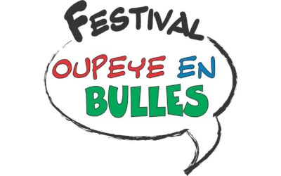 FESTIVAL OUPEYE EN BULLES