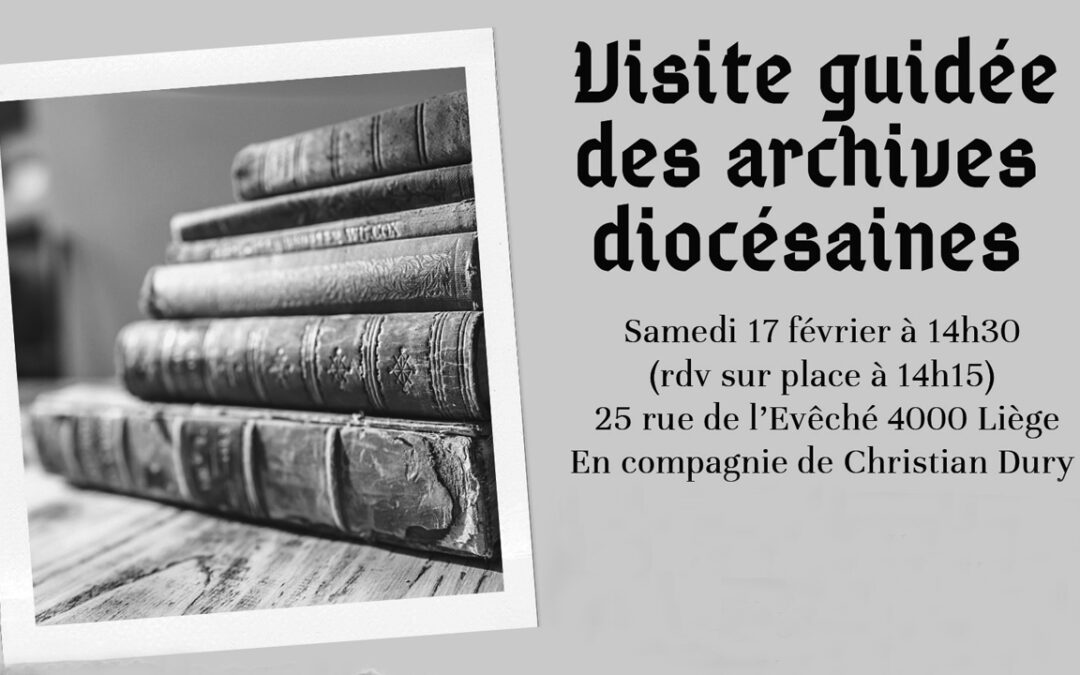 Visite guidée des archives diocésaines de Liège