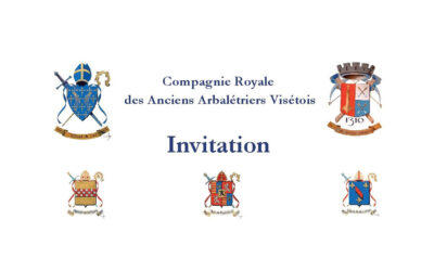 715ème Fête de la Compagnie Royale des Anciens Arbalétriers Visétois