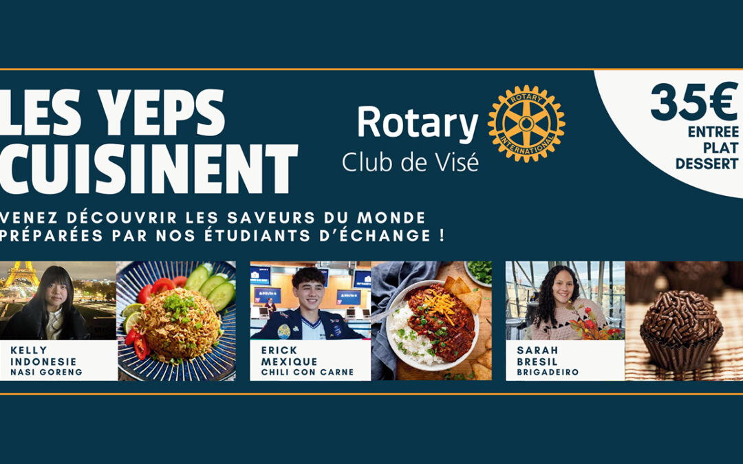 Le Rotary Club de Visé invite à un voyage culinaire avec les jeunes du programme YEP