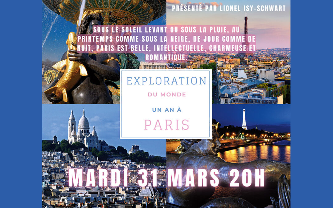 « Exploration du Monde » -Un an à Paris par Lionel Isy-Schwart
