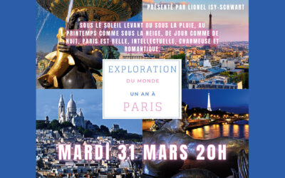 « Exploration du Monde » -Un an à Paris par Lionel Isy-Schwart