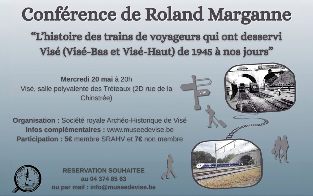 Conférence sur« L’histoire des trains de voyageurs qui ont desservi Visé de 1945 à nos jours »